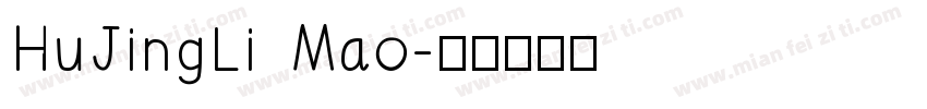 HuJingLi Mao字体转换